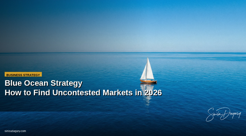 Blue Ocean Strategy: How to Find Uncontested Market Space in 2026