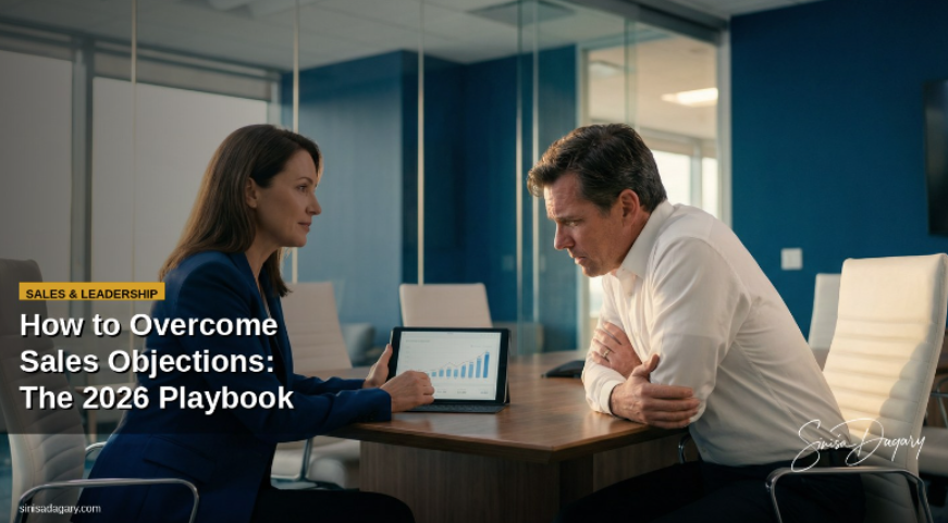 How to Overcome Sales Objections: The Ultimate 2026 Playbook